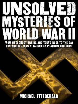 cover image of Unsolved Mysteries of World War II
